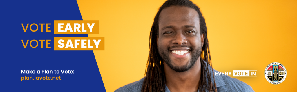 Vote early. Vote safely.