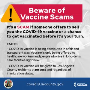 Avoid Vaccine Scams. Visit covid19.lacounty.gov