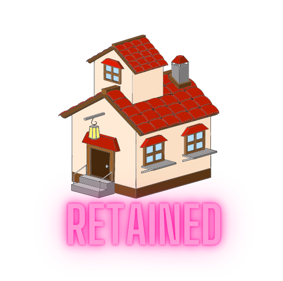 A cartoon house with the word RETAINED below