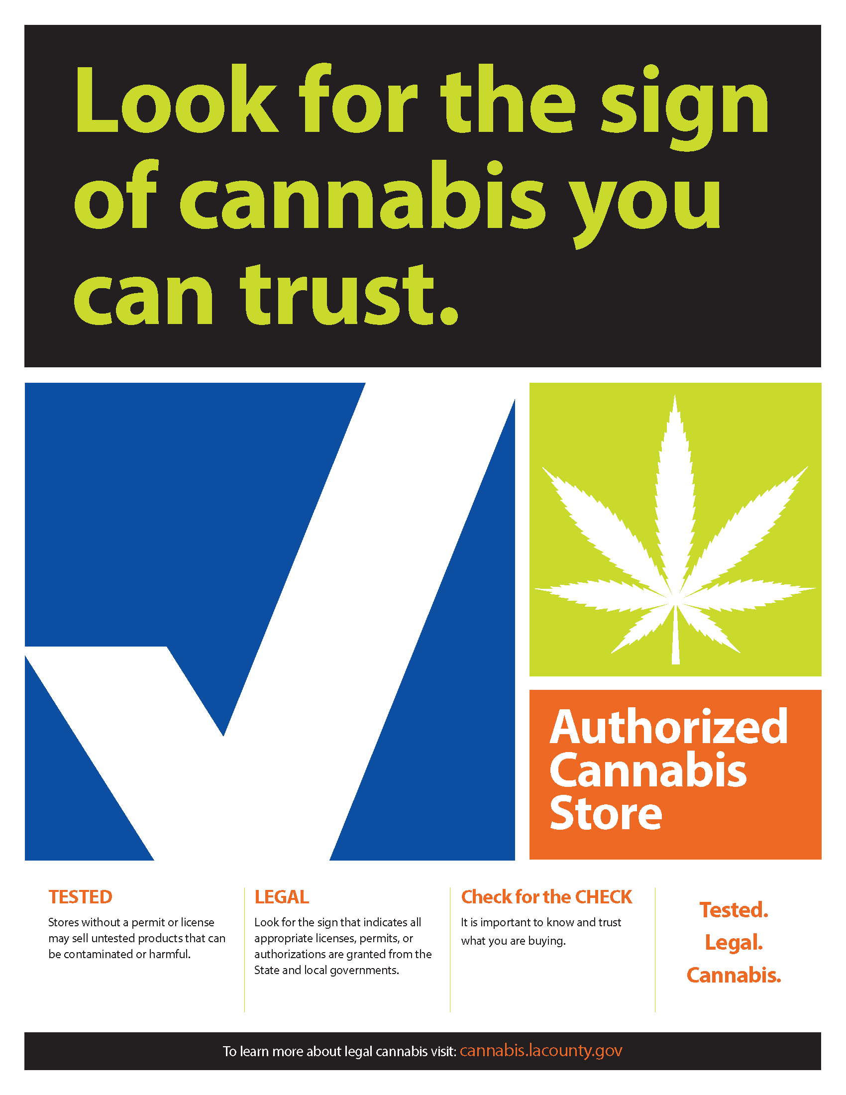 Look for the sign of cannabis you can trust. With a white check on a blue background that indicates an Authorized Cannabis Store