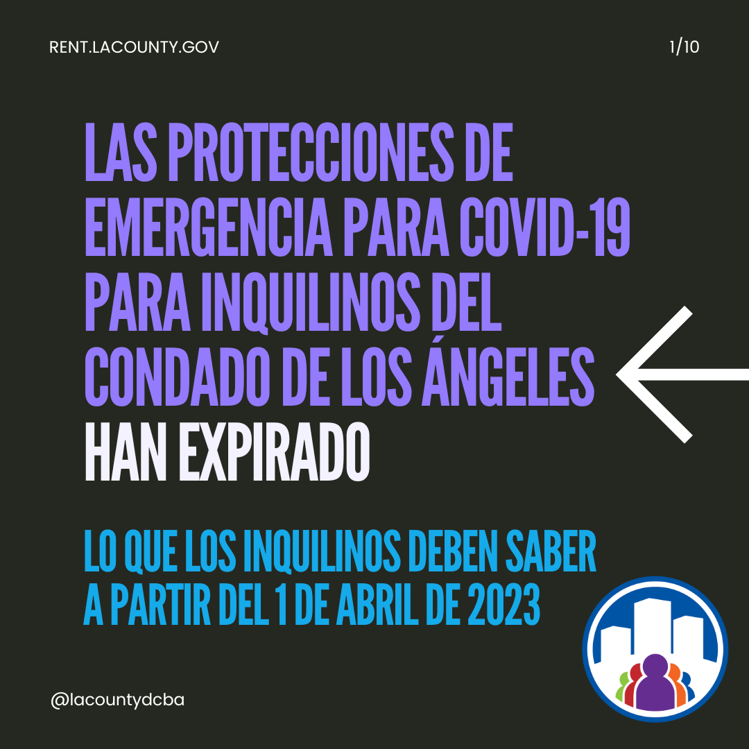 Las protecciones de emergencia para COVID-19 para inquilinos del Condado de Los Angeles han expirado. Lo que los inquilinos deben saber a partir del 1 de abril de 2023