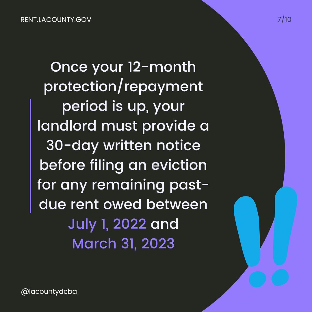 Once your 12-month protection/repayment period is up, your landlord must provide a 30-day written notice before filing an eviction for any remaining past-due rent owed between July 1, 2022 and March 31, 2023