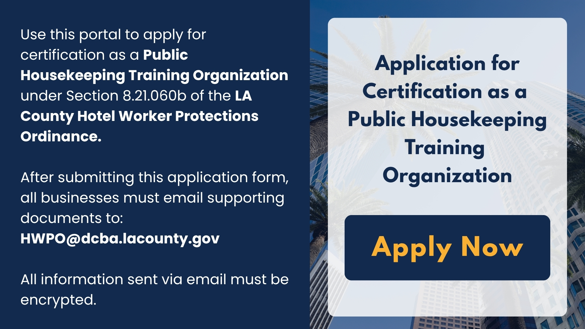 Click here to apply for certification as a Public Housekeeping Training Organization